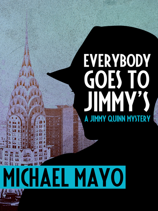 Title details for Everybody Goes to Jimmy's by Michael Mayo - Available